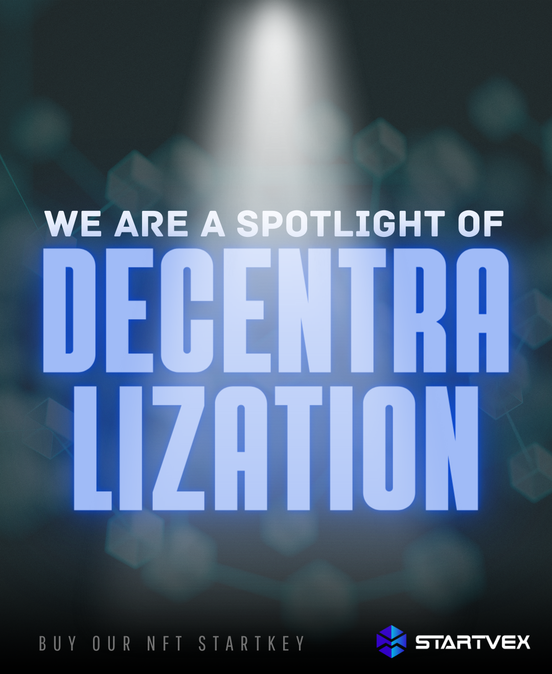 We are a spotlight of Decentralization