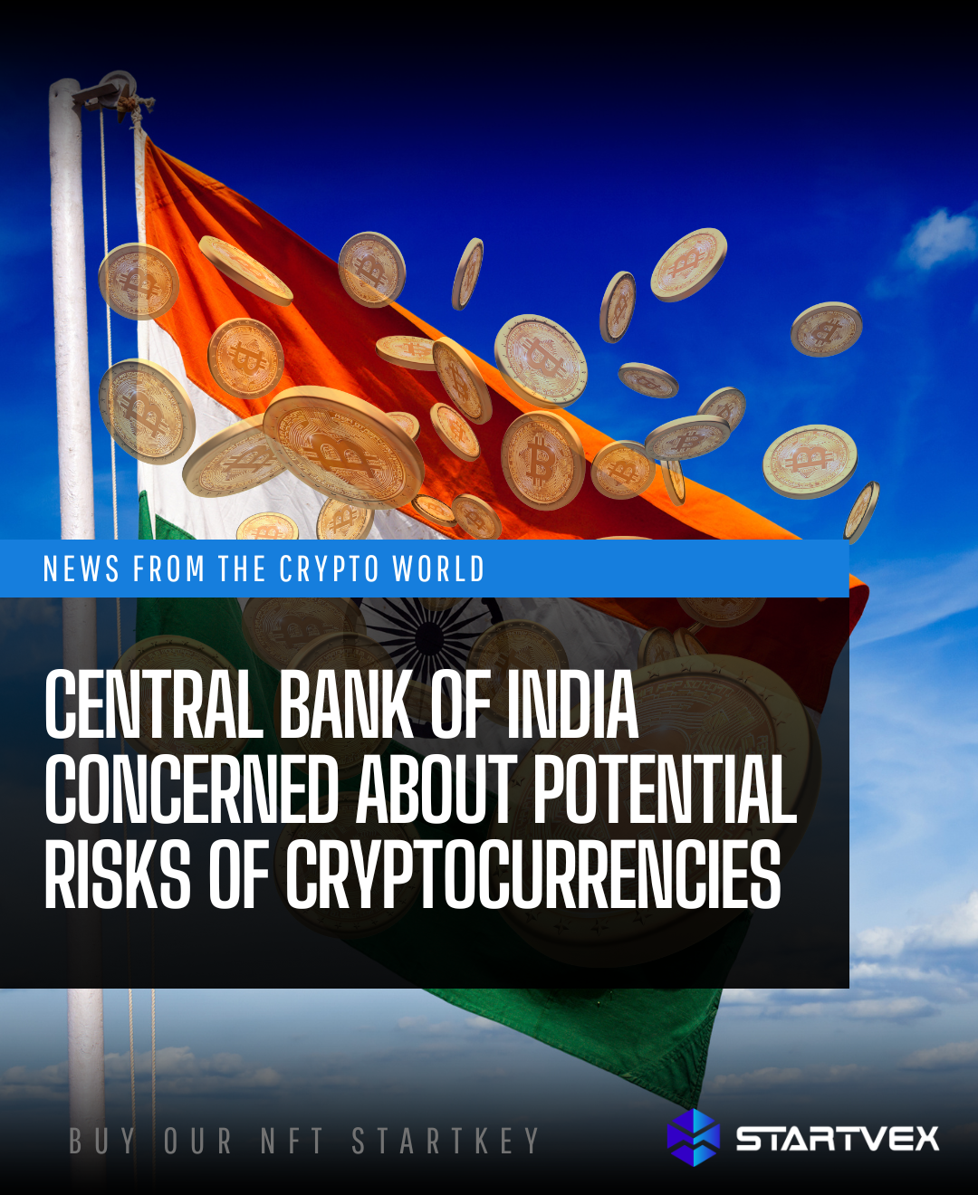 In light of the Central Bank of India’s observations on the potential risks of cryptocurrencies, StartVex reaffirms its commitment to capital security and trust